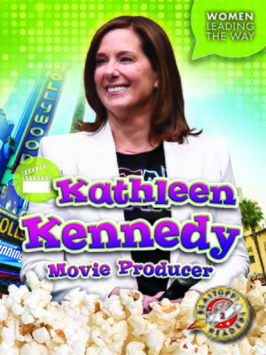 cover image of Kathleen Kennedy: Movie Producer